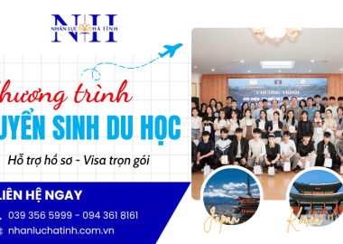 Nhân Lực Hà Tĩnh tuyển sinh du học hỗ trợ hồ sơ, visa trọn gói 