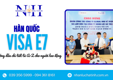 Visa E7 Hàn Quốc: Hướng dẫn chi tiết từ A–Z cho người lao động